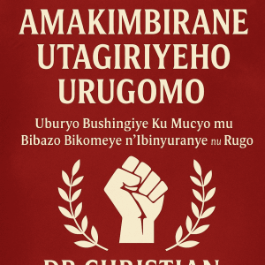 GUKEMURA AMAKIMBIRANE UTAGIRIYEHO URUGOMO: Uburyo Bushingiye Ku Mucyo mu Bibazo Bikomeye n’Ibinyuranye mu Rugo